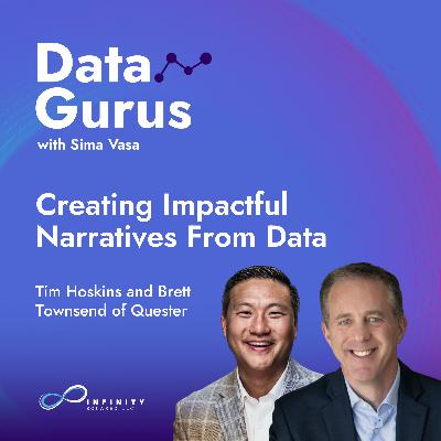 Creating Impactful Narratives From Data with Tim Hoskins and Brett Townsend of Quester