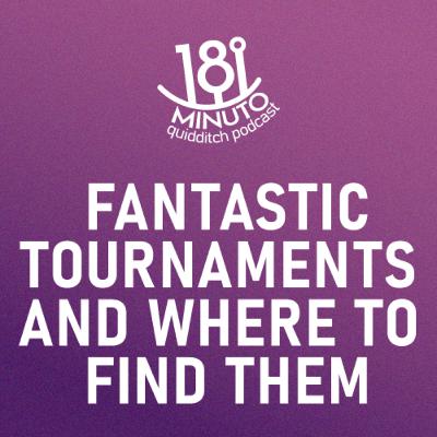 S2 EP 10 | Fantastic tournaments and where to find them S2 EP 10 | Fantastic tournaments and where to find them