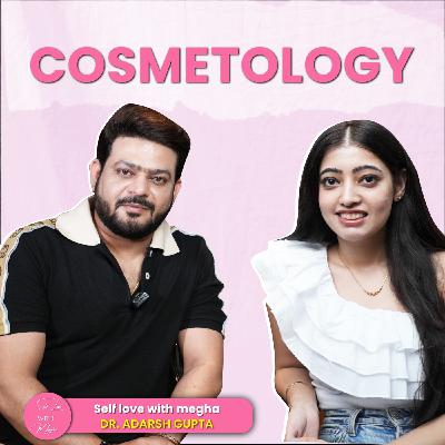 Episode 182 Cosmetology, Hair Transplant and Botox ft. Dr. Adarsh Tripathi | Megha Bhatia |