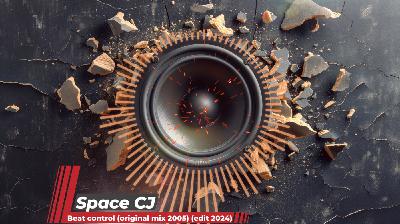 Space CJ - Beat control (original mix 2005) (edit 2024)
