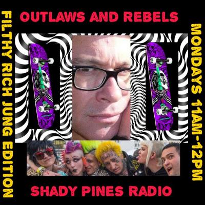 Outlaws and Rebels Ep 41 Filthy Rich Jung