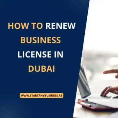How To Renew Business License In Dubai