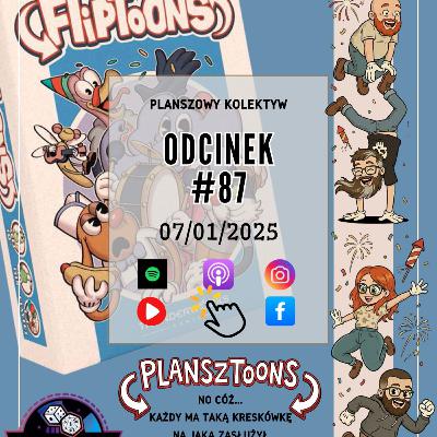 Planszowy Kolektyw #87 - FlipToons - czyli kto chciał flipnąć kreskówkowym stołem Planszowy Kolektyw #87 - FlipToons - czyli kto chciał flipnąć kreskówkowym stołem