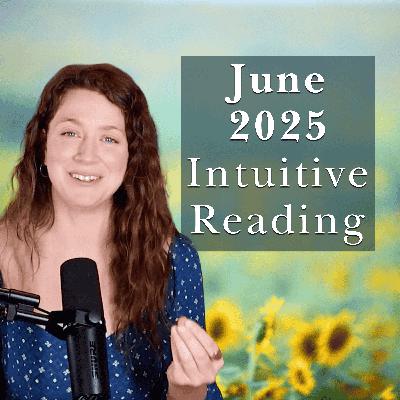 June 2025 Intuitive Reading