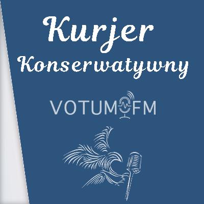 6 - KURJER KONSERWATYWNY: NOWA PARTIA KORWINA, KONFEDERACJA I KATALONIA
