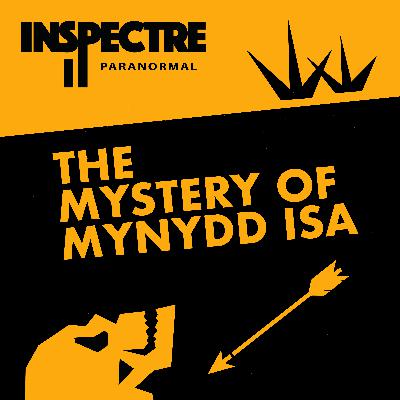S2. EP3: The Mystery of Mynydd Isa