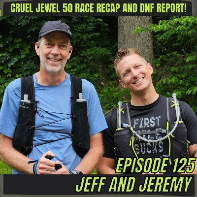 Episode 125: Cruel Jewel 50 Recap with Jeff and Jeremy