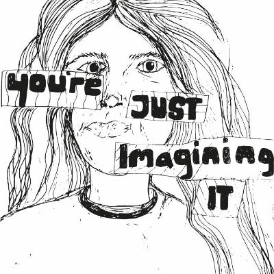 You're Just Imagining It! (October Special)
