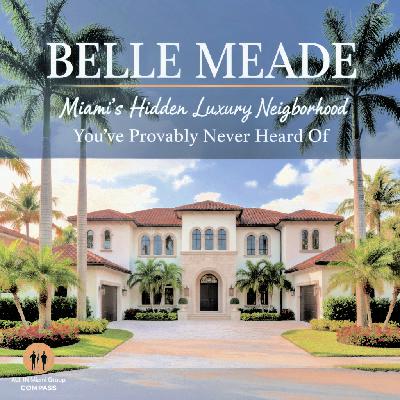Belle Meade: Miami’s Hidden Luxury Neighborhood You’ve Probably Never Heard Of Belle Meade: Miami’s Hidden Luxury Neighborhood You’ve Probably Never Heard Of