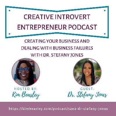 Creating your business and dealing with business failures with Dr. Stefany Jones