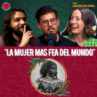 T2E02. Julia Pastrana. La talentosa mexicana detrás de la'' mujer mono'' | Con Alexis De Anda T2E02. Julia Pastrana. La talentosa mexicana detrás de la'' mujer mono'' | Con Alexis De Anda