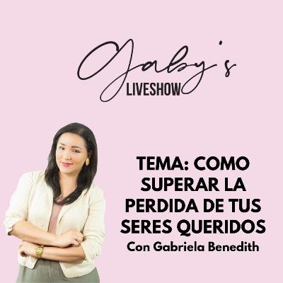 EP.10 - Como Superar la perdida de un ser querido y no morir en el intento.