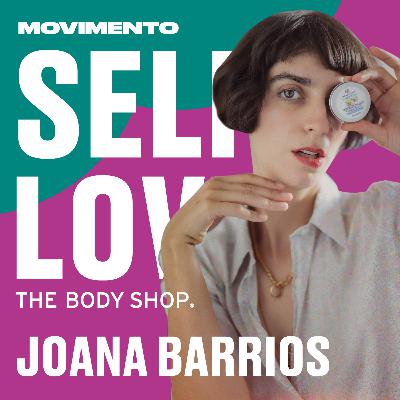 Ep.3 - Self-love e ser mãe com Joana Barrios