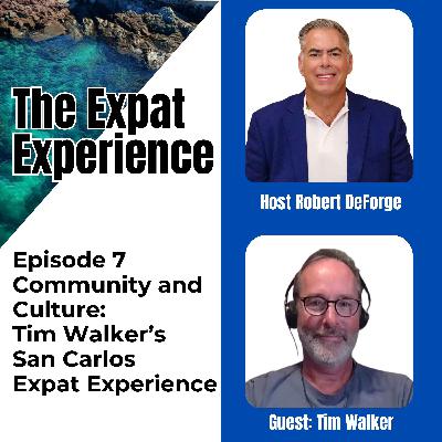 San Carlos Unveiled: Tim Walker’s Expat Journey in Mexico San Carlos Unveiled: Tim Walker’s Expat Journey in Mexico