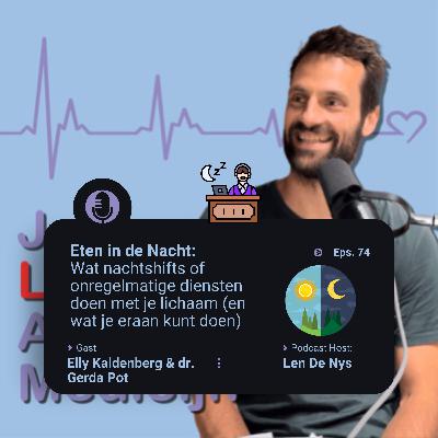 # 74 Eten in de Nacht: Wat nachtshifts of onregelmatige diensten doen met je lichaam (en wat je eraan kunt doen) - Elly Kaldenberg & dr. Gerda Pot # 74 Eten in de Nacht: Wat nachtshifts of onregelmatige diensten doen met je lichaam (en wat je eraan kunt doen) - Elly Kaldenberg & dr. Gerda Pot