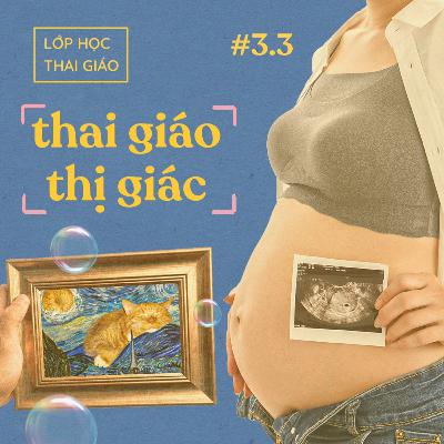 3.3 - Thai giáo thị giác