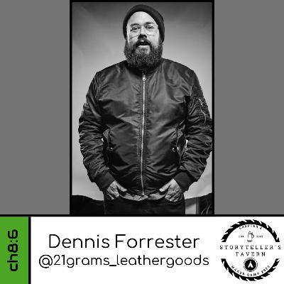 Chapter 8:6 - Dennis Forrester