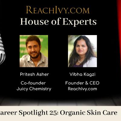 ReachIvy.com | House of Experts: EP 25: Organic Skin Care