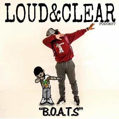 #LoudandClearrr #Boats ft #JamesBaldwin