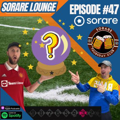 Sorare Lounge Ep 47: Revisiting Pre-Season Hot Takes & Friendlies 2.0