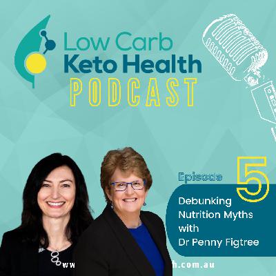 Debunking Nutrition Myths: Dr. Penny Figtree's Low Carb Revolution