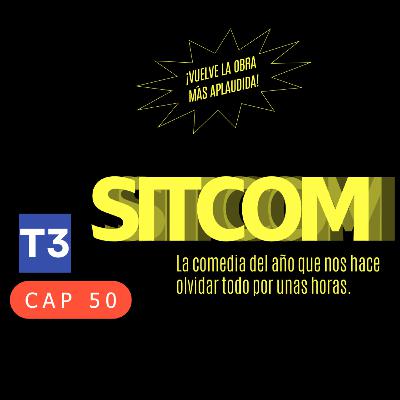 t3 cap 50. sitcom #puisss