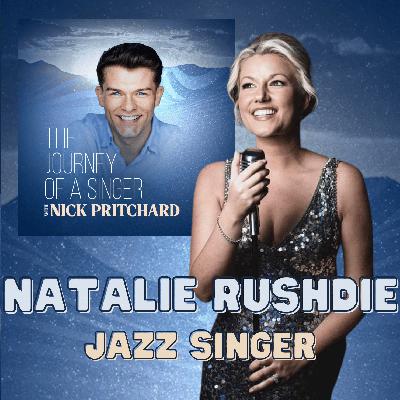 EP 9: Jazz Singer: Natalie Rushdie EP 9: Jazz Singer: Natalie Rushdie