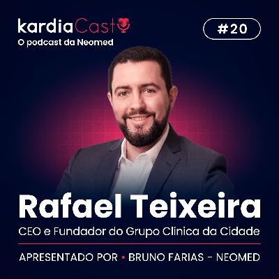 KardiaCast #20 | Rafael Teixeira