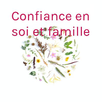 1.L'impact de la famille sur la prise ou perte de confiance en soi