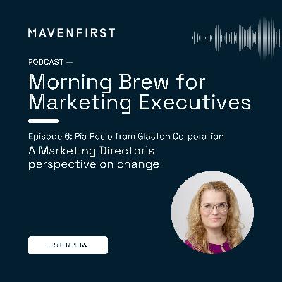 06 Pia Posio from Glaston Corporation | A Marketing Director's perspective on change 06 Pia Posio from Glaston Corporation | A Marketing Director's perspective on change