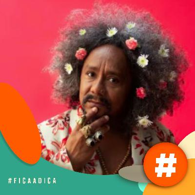 Fica a Dica - Dia 04/12 tem apresentação de Chico César em BH