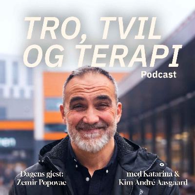 Episode 25: Finne seg selv i blikket til en annen - en samtale med Zemir Popovac Episode 25: Finne seg selv i blikket til en annen - en samtale med Zemir Popovac