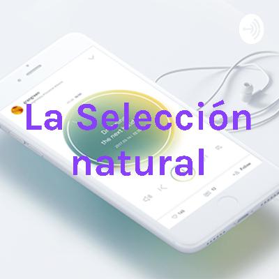 Charle Darwing. La selección Natural. Charle Darwing. La selección Natural.