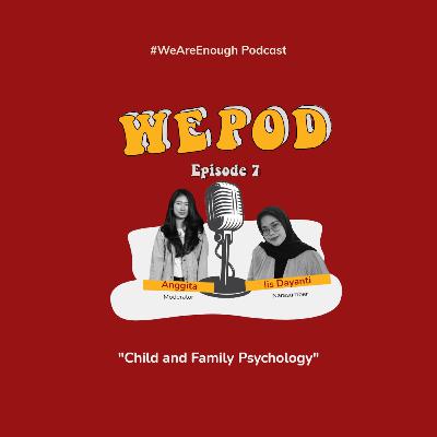 Episode 07 - Child and Family Psychology