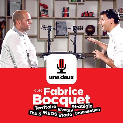 Fabrice Bocquet : Territoire, stratégie, INEOS, identité, stade,...