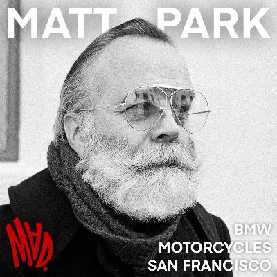 4 | MATT PARK, BMW MOTORCYCLES SAN FRANCISCO 4 | MATT PARK, BMW MOTORCYCLES SAN FRANCISCO