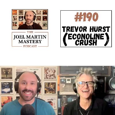 #190 - Trevor Hurst (Econoline Crush)