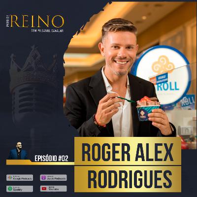 ROGER ALEX RODRIGUES - Papo de Reino #02 ROGER ALEX RODRIGUES - Papo de Reino #02