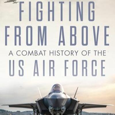 47: "There is a Holy Trinity of US Air Force History": Brian Laslie on the history of USAF 47: "There is a Holy Trinity of US Air Force History": Brian Laslie on the history of USAF
