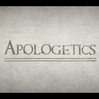 Apologetics - Class Week 1
