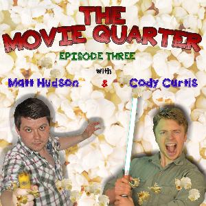 The Movie Quarter - Episode Three (July-Sept 2018)