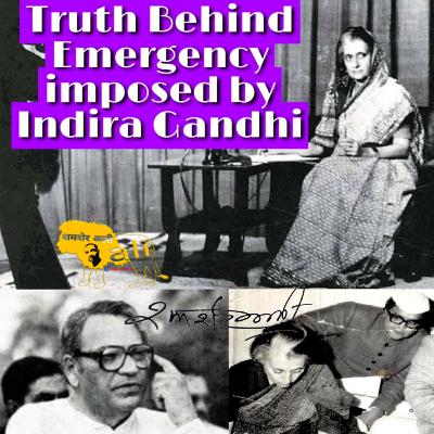 Truth Behind Emergency imposed by Indira Gandhi