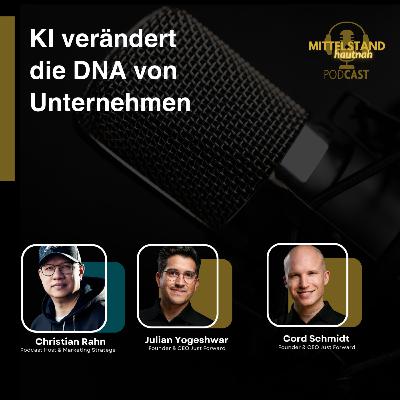 KI verändert die DNA von Unternehmen - Folge 137 KI verändert die DNA von Unternehmen - Folge 137