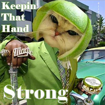 Keepin That Hand Strong - Mixed By John Wayne