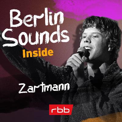 "Ich bin ein Melodiekind"  ZARTMANN über seine Songs, den berühmten Opa und verbotene Liebe