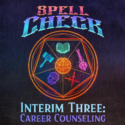 Interim 3: Career Counseling, Part 4
