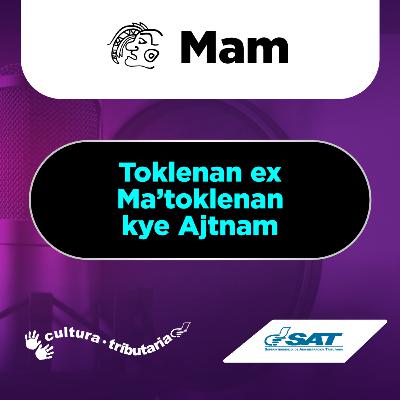 Toklenan ex Ma’toklenan kye Ajtnam