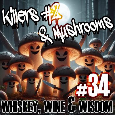Killers #2 & Mushrooms