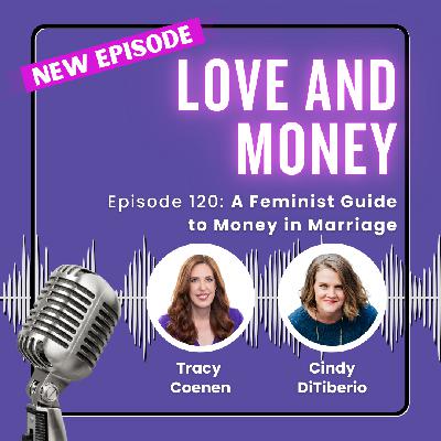 A Feminist Guide to Money in Marriage with Cindy DiTiberio