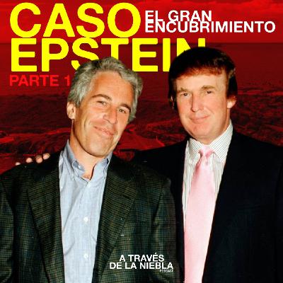 Caso Epstein (Parte 1): Su ascenso, La Isla, la Red de Tráfico y el Encubrimiento del Gobierno de Trump Caso Epstein (Parte 1): Su ascenso, La Isla, la Red de Tráfico y el Encubrimiento del Gobierno de Trump